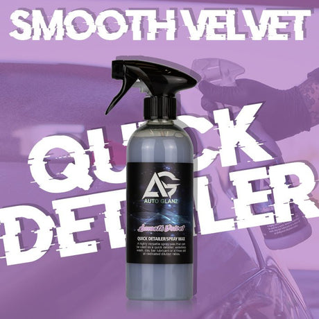 Smooth Velvet - Quick Detailer/Spray Wax - AutoGlanz AG Car Care