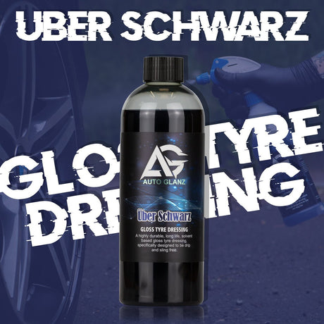 Uber Schwarz - Gloss Tyre Dressing - AutoGlanz AG Car Care